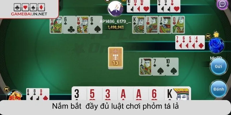 Nắm bắt đầy đủ luật chơi phỏm tá lả