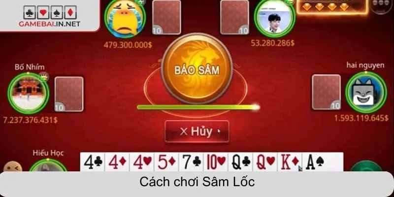 Cách chơi Sâm Lốc dễ hiểu chuẩn xác cho mọi người chơi