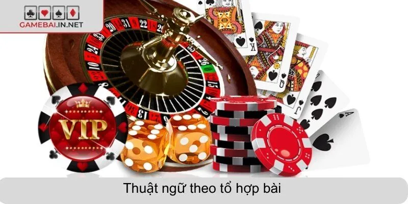 Thuật ngữ theo tổ hợp bài 